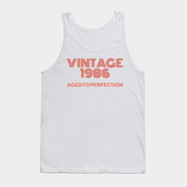 Vintage 1986 Aged to perfection. Tank Top by MadebyTigger